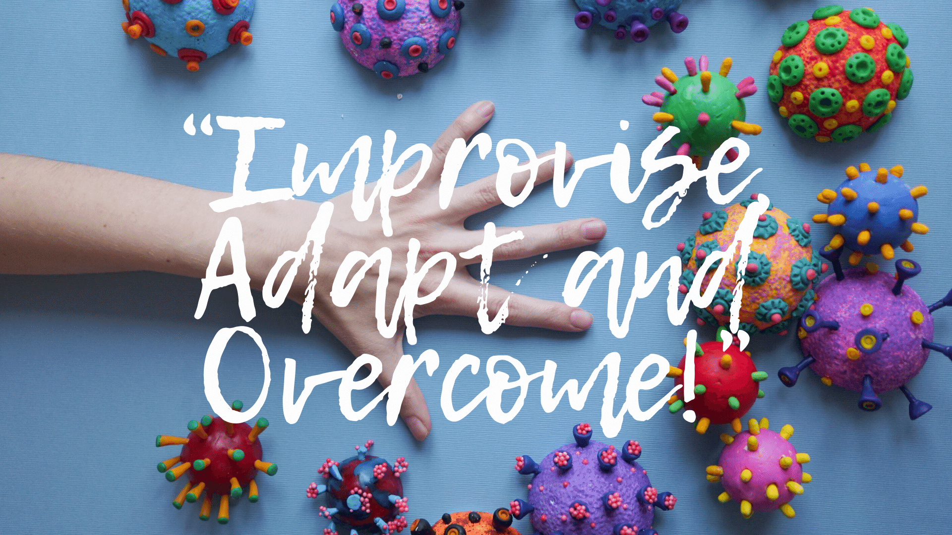 Improvise, Adapt and Overcome | Social Media Manager Ireland Improvise, Adapt and Overcome | Social Media Manager Ireland