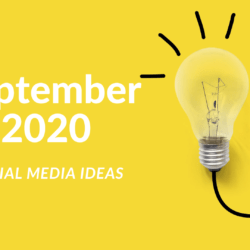 Social Media Ideas for September 2020