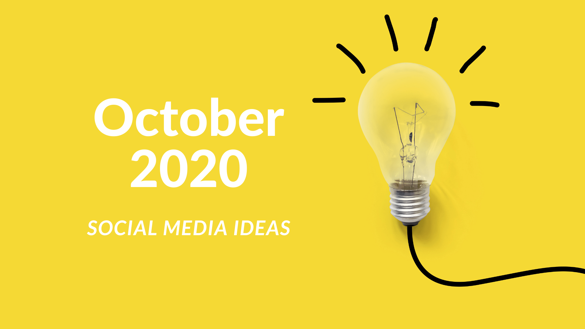 Social Media Ideas for October