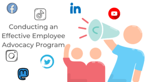 Conducting an Effective Employee Advocacy Program featured image